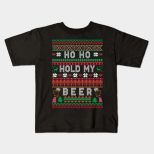 Ho Ho Hold My Beer Ugly Christmas Sweater Drinking Kids T-Shirt